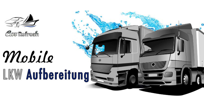 LKW Aufbereitung Bremen